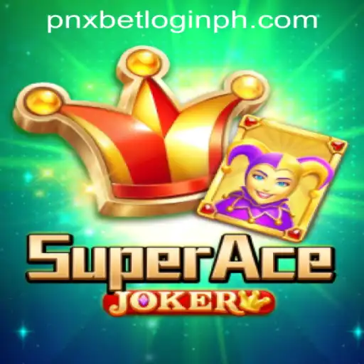 Exploring the Thrills of SuperAceJoker and the Role of pnxbet Login Philippines