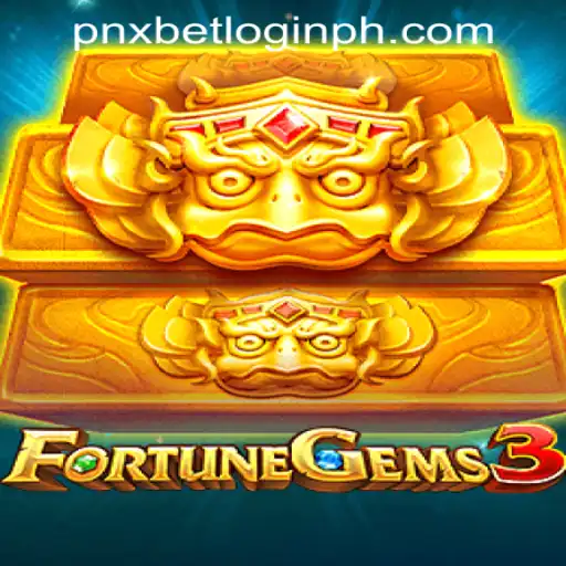 Exploring the Excitement of FortuneGems3 and How to Access PNXBet in the Philippines